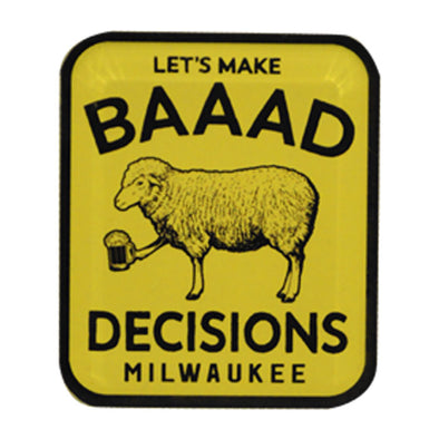 Baaad Decisions Magnet